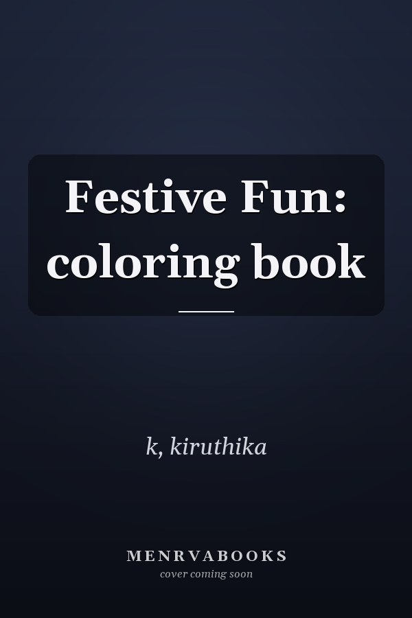 Festive Fun: coloring book