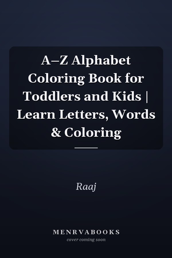 A–Z Alphabet Coloring Book for Toddlers and Kids | Learn Letters, Words & Coloring