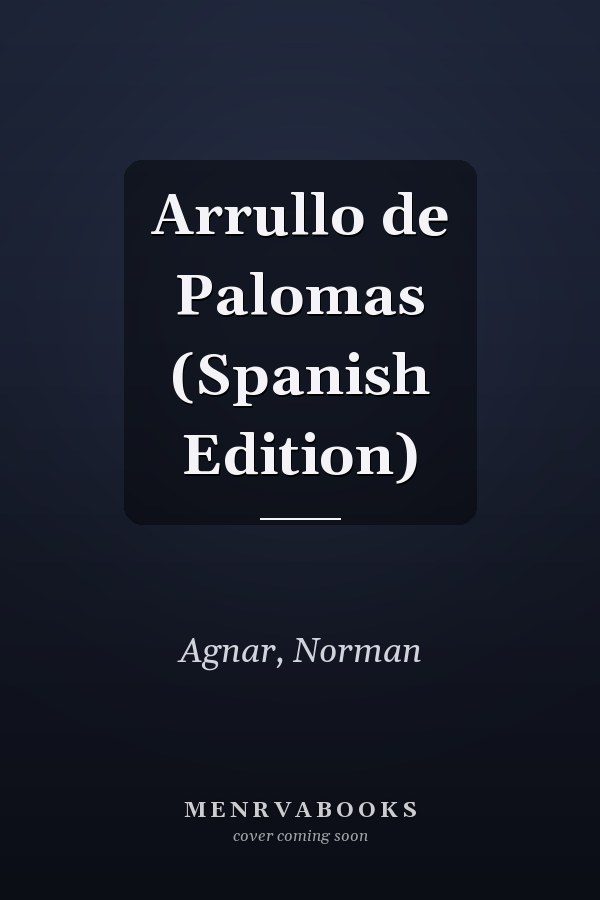 Arrullo de Palomas (Spanish Edition)