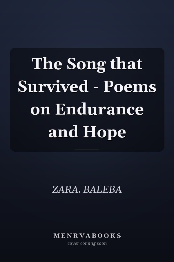 The Song that Survived - Poems on Endurance and Hope