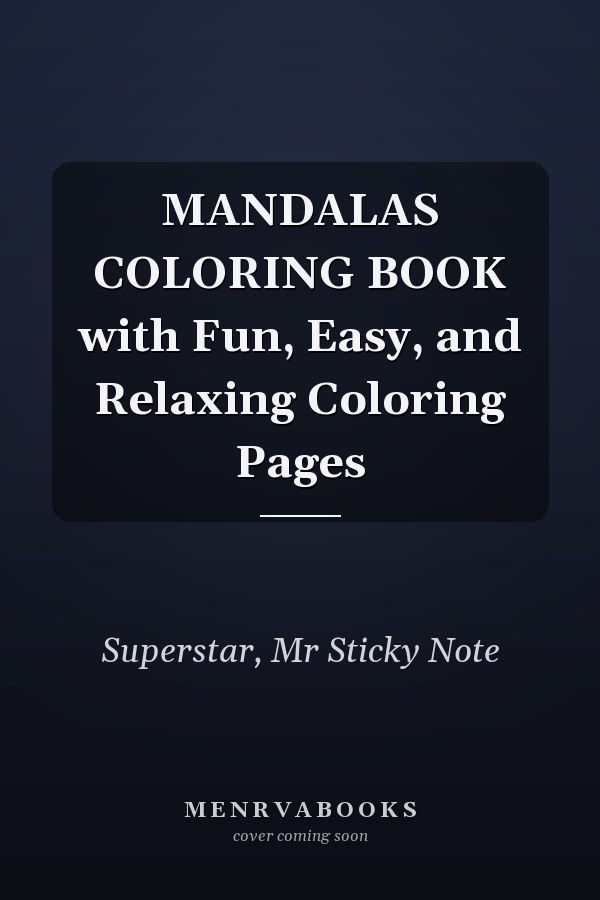 MANDALAS COLORING BOOK with Fun, Easy, and Relaxing Coloring Pages