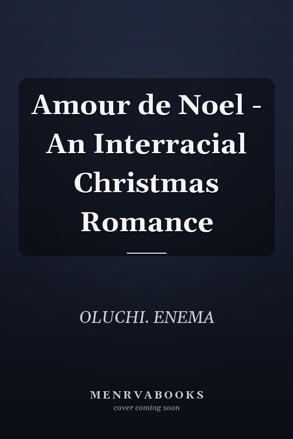 Amour de Noel - An Interracial Christmas Romance