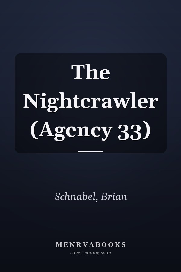The Nightcrawler (Agency 33)