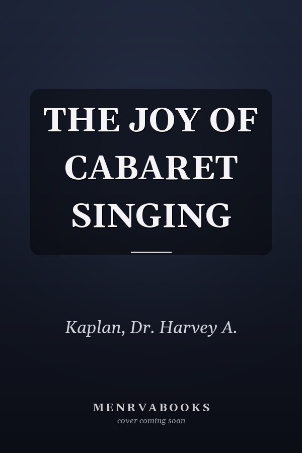 THE JOY OF CABARET SINGING
