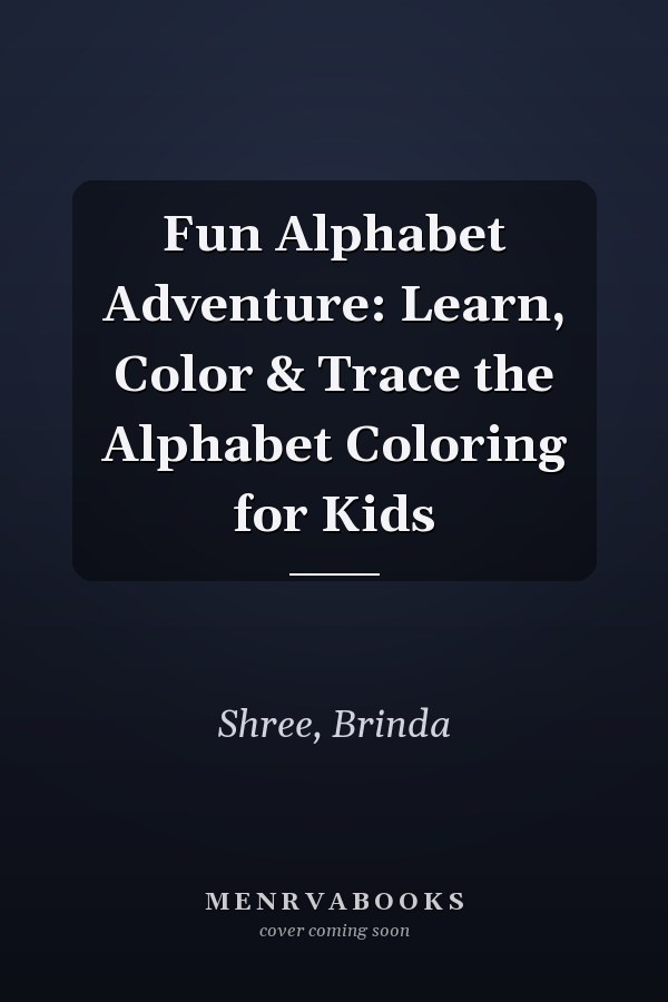 Fun Alphabet Adventure: Learn, Color & Trace the Alphabet Coloring for Kids