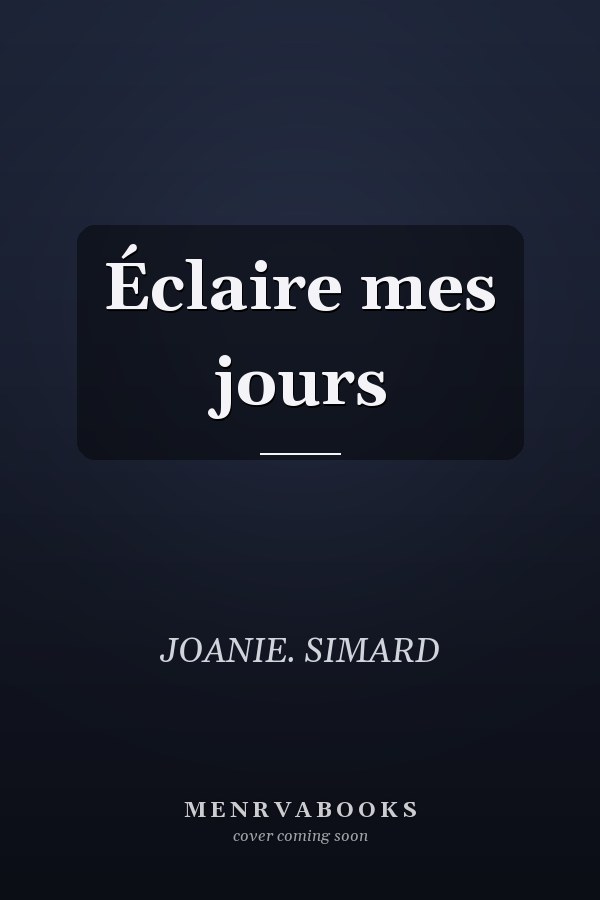 Éclaire mes jours