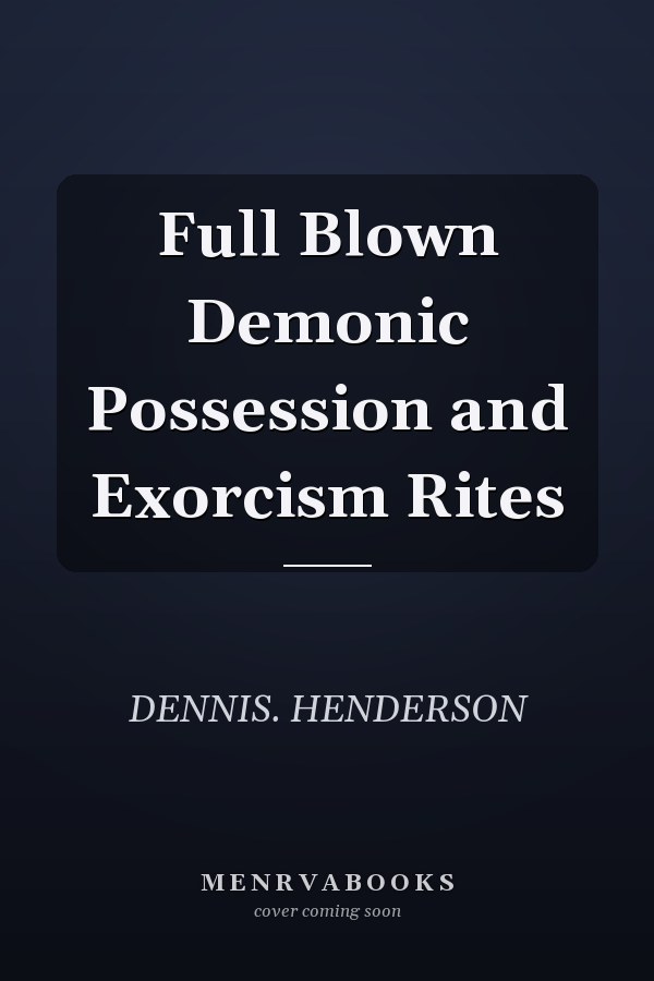 Full Blown Demonic Possession and Exorcism Rites