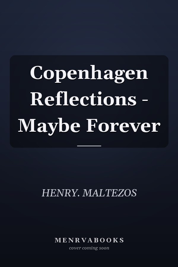 Copenhagen Reflections - Maybe Forever