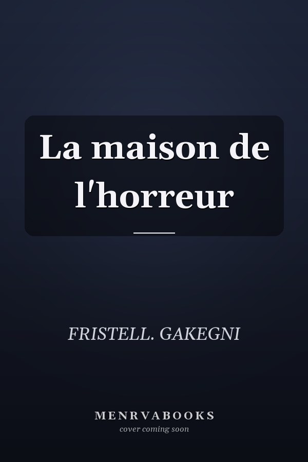 La maison de l'horreur