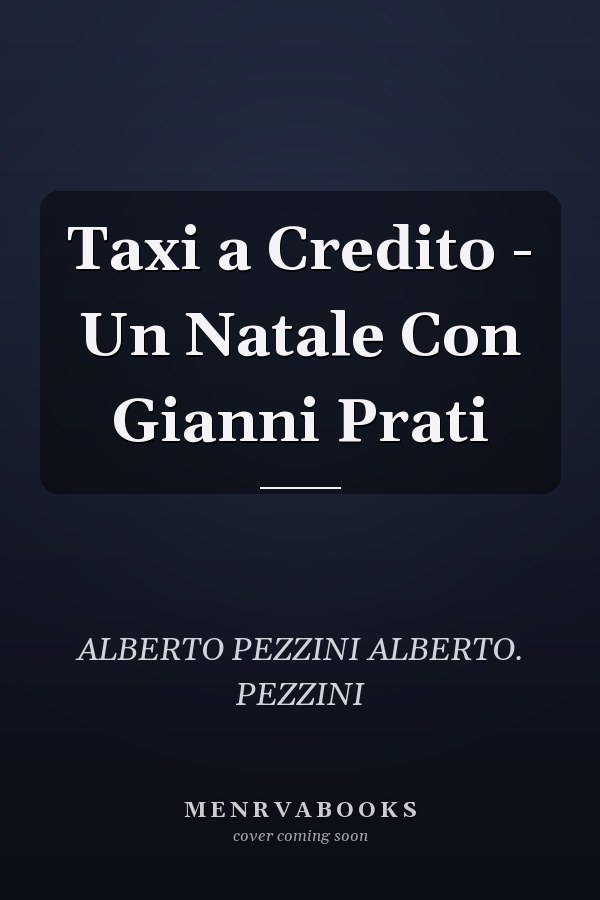 Taxi a Credito - Un Natale Con Gianni Prati