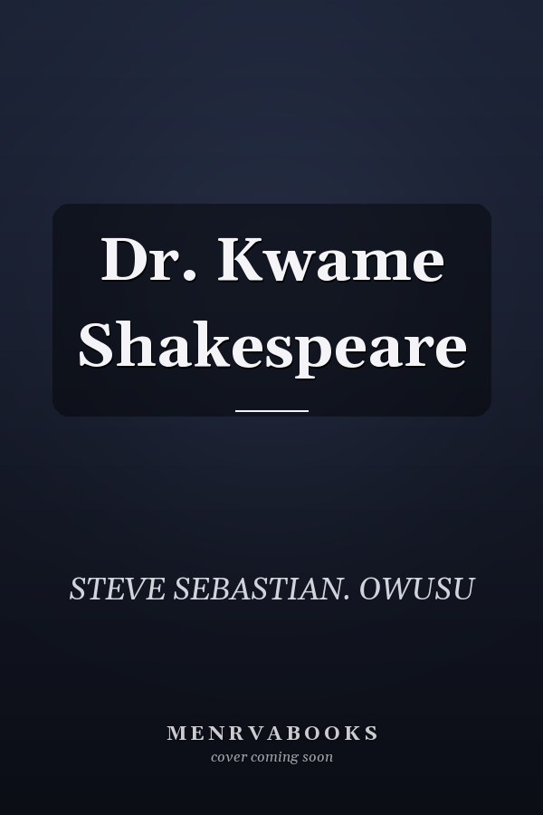 Dr. Kwame Shakespeare