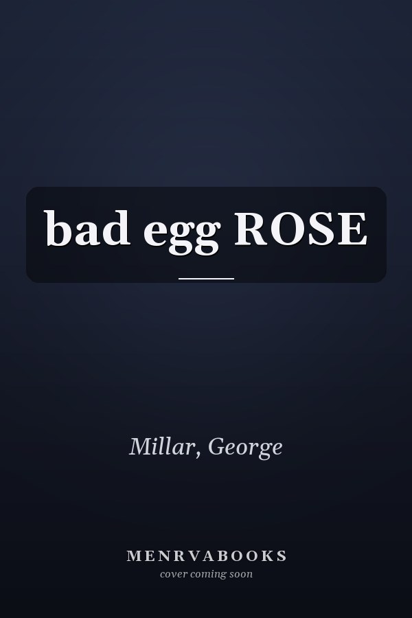 bad egg ROSE