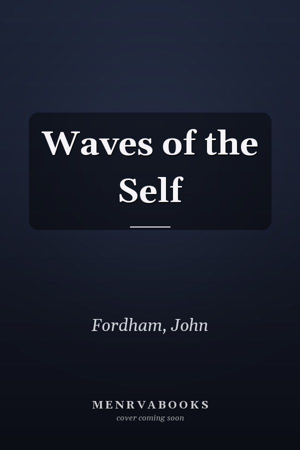 Waves of the Self