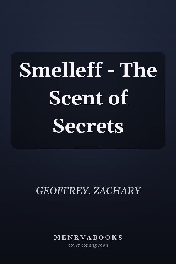 Smelleff - The Scent of Secrets