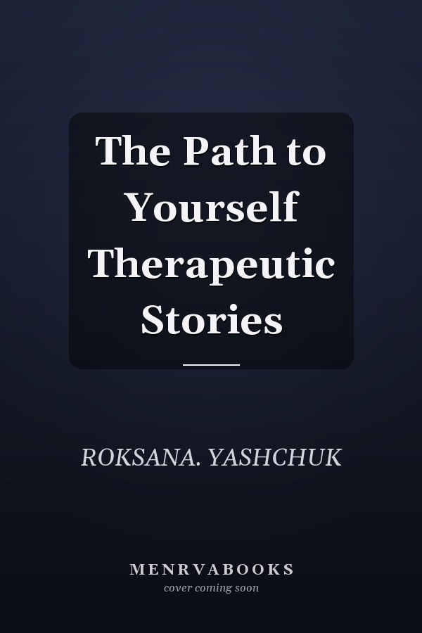 The Path to Yourself Therapeutic Stories