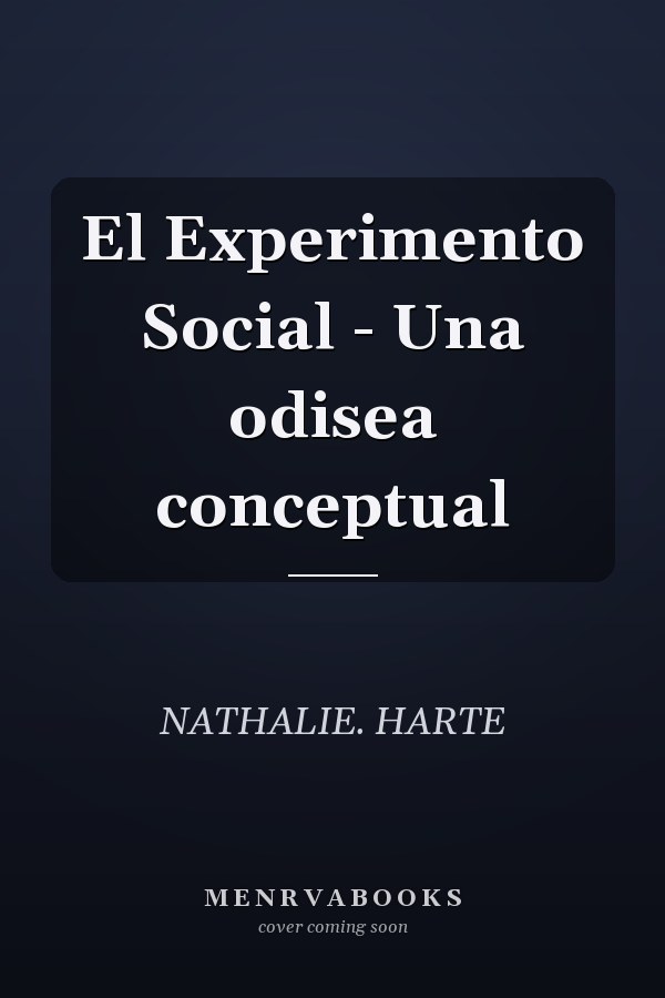 El Experimento Social - Una odisea conceptual