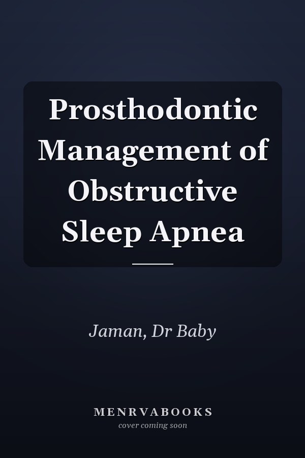 Prosthodontic Management of Obstructive Sleep Apnea