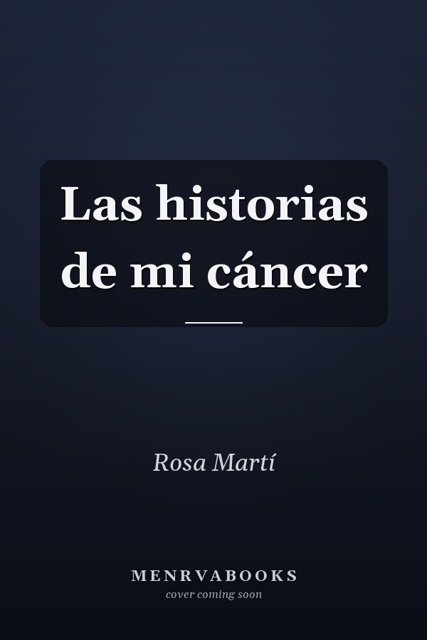 Las historias de mi cáncer