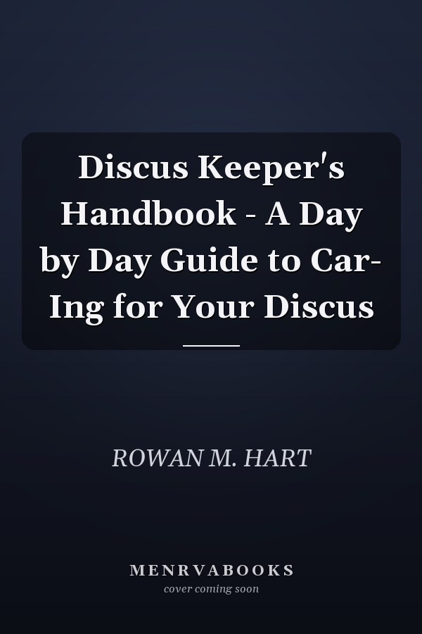Discus Keeper's Handbook - A Day by Day Guide to Car- Ing for Your Discus