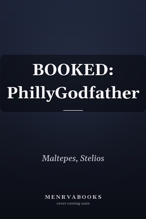 BOOKED: PhillyGodfather