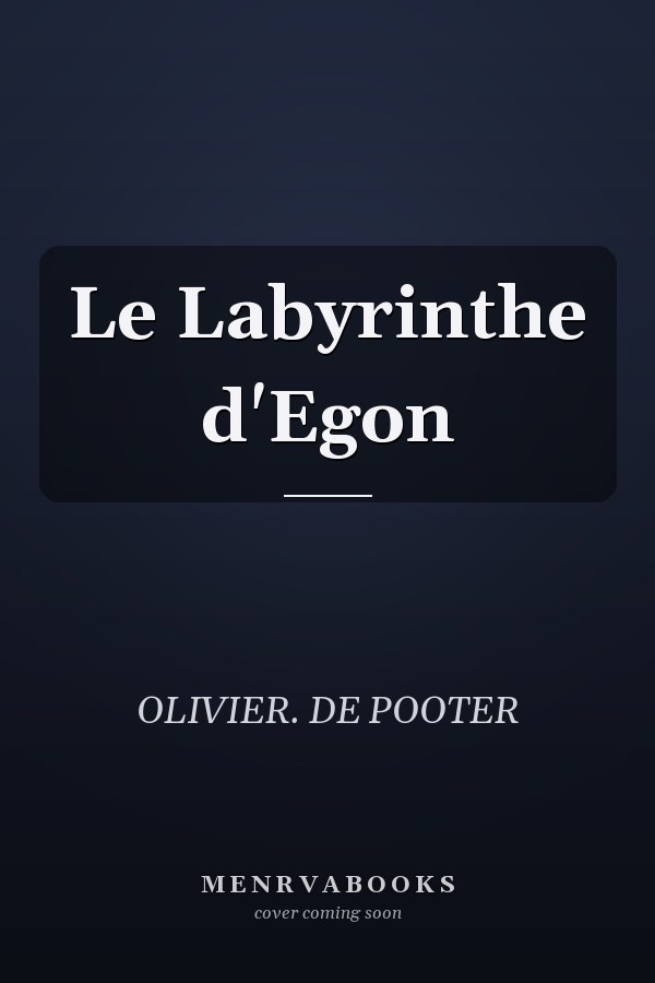 Le Labyrinthe d'Egon