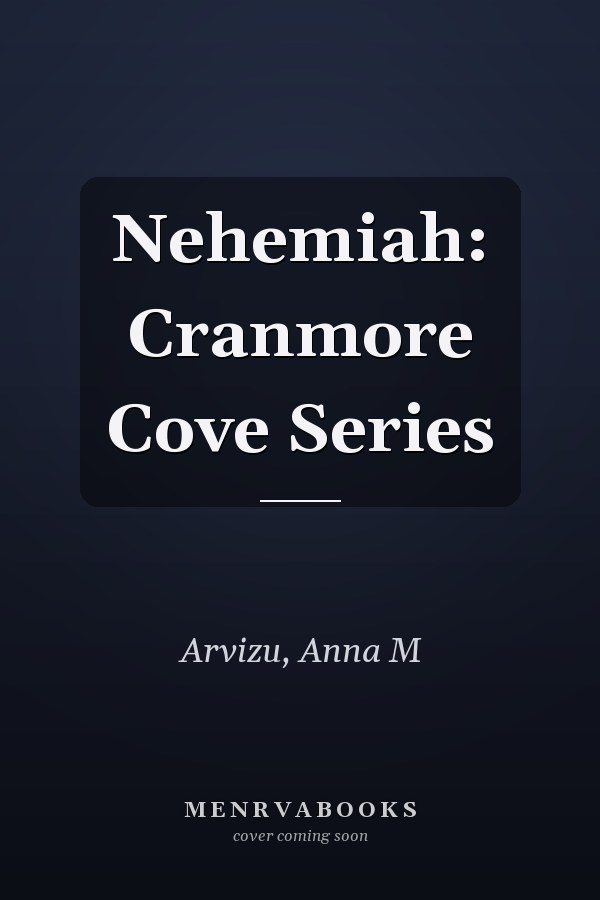 Nehemiah: Cranmore Cove Series