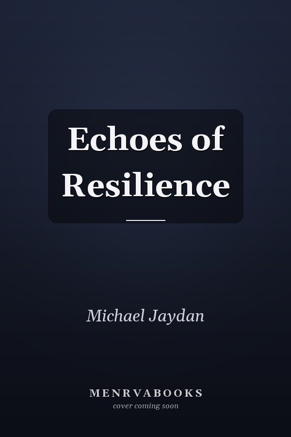 Echoes of Resilience