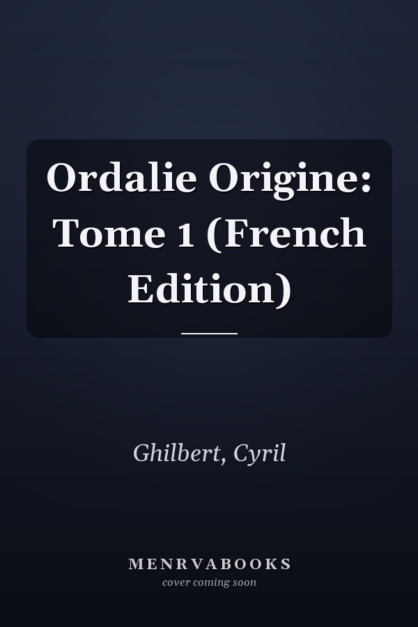 Ordalie Origine: Tome 1 (French Edition)