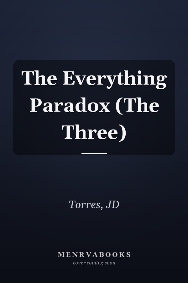 The Everything Paradox (The Three)