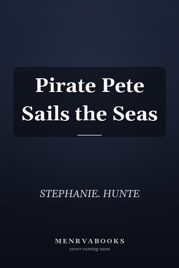 Pirate Pete Sails the Seas