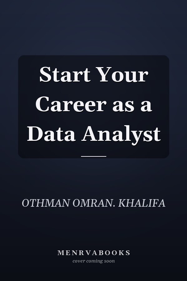 Start Your Career as a Data Analyst