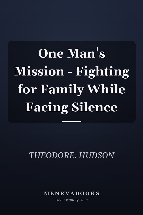 One Man's Mission - Fighting for Family While Facing Silence
