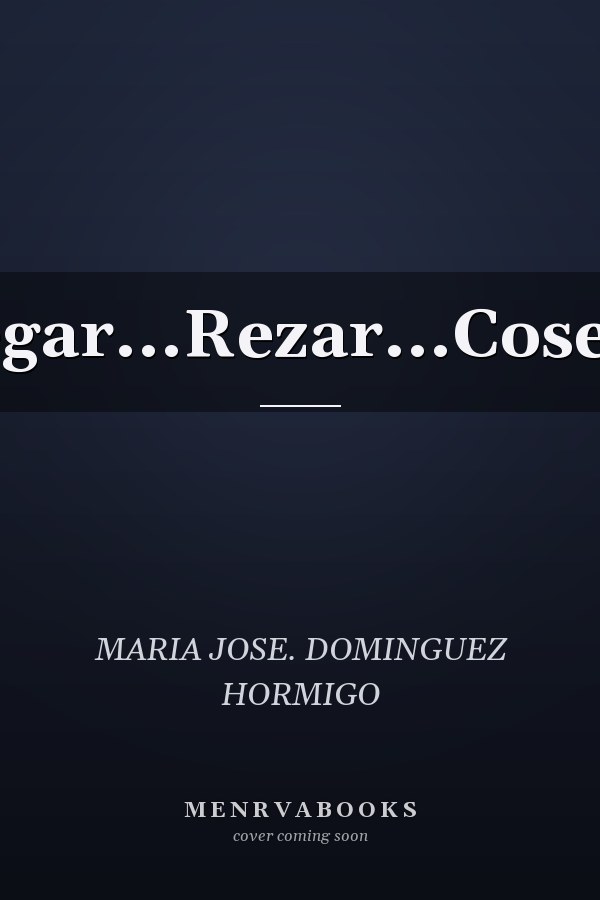 Fregar...Rezar...Coser...