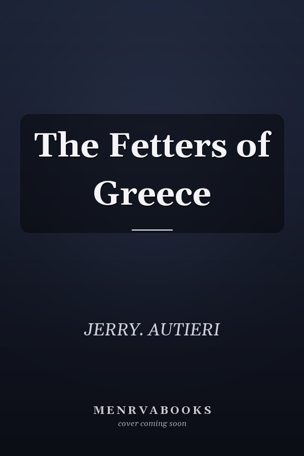 The Fetters of Greece
