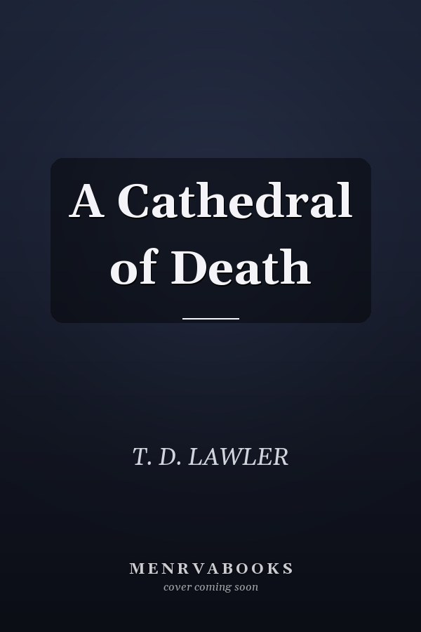 A Cathedral of Death