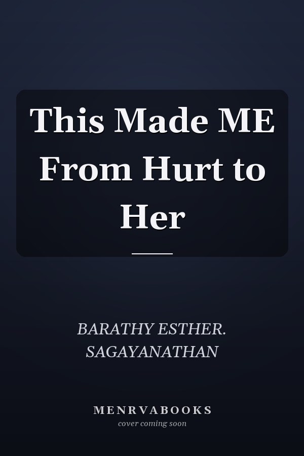 This Made ME From Hurt to Her