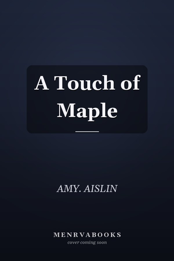 A Touch of Maple