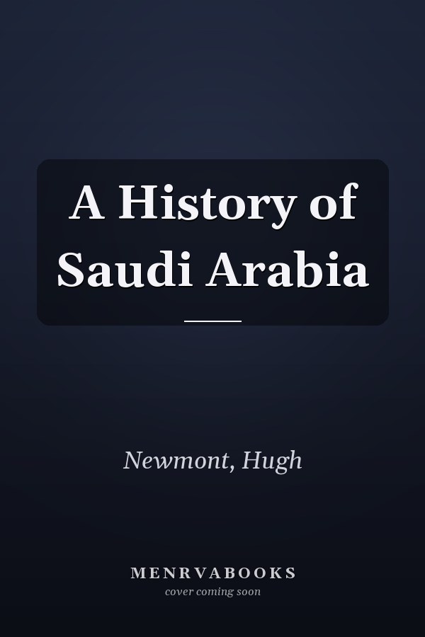 A History of Saudi Arabia