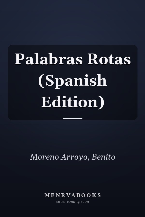 Palabras Rotas (Spanish Edition)