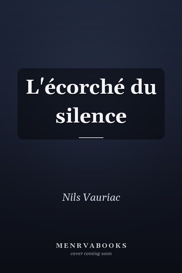 L'écorché du silence