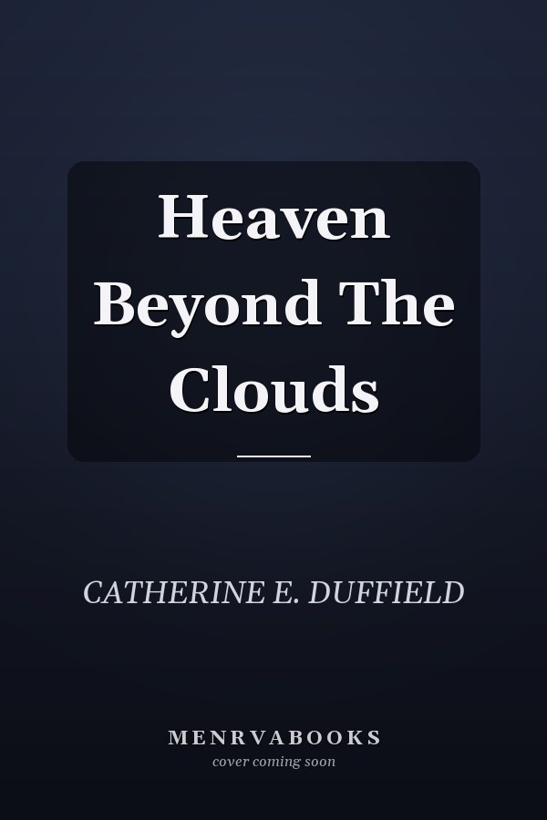 Heaven Beyond The Clouds
