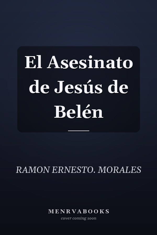 El Asesinato de Jesús de Belén