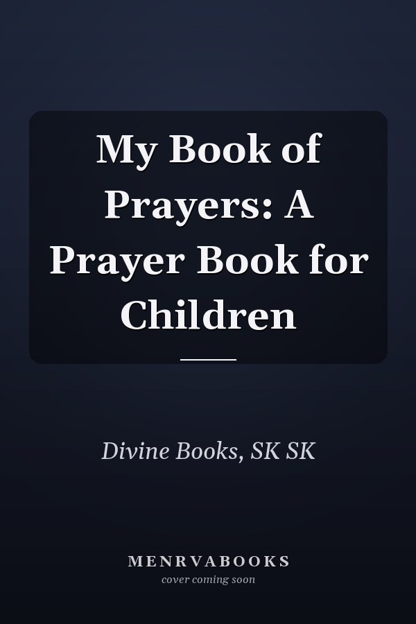 My Book of Prayers: A Prayer Book for Children