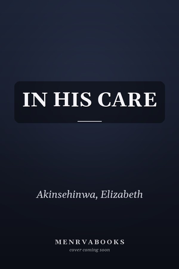IN HIS CARE