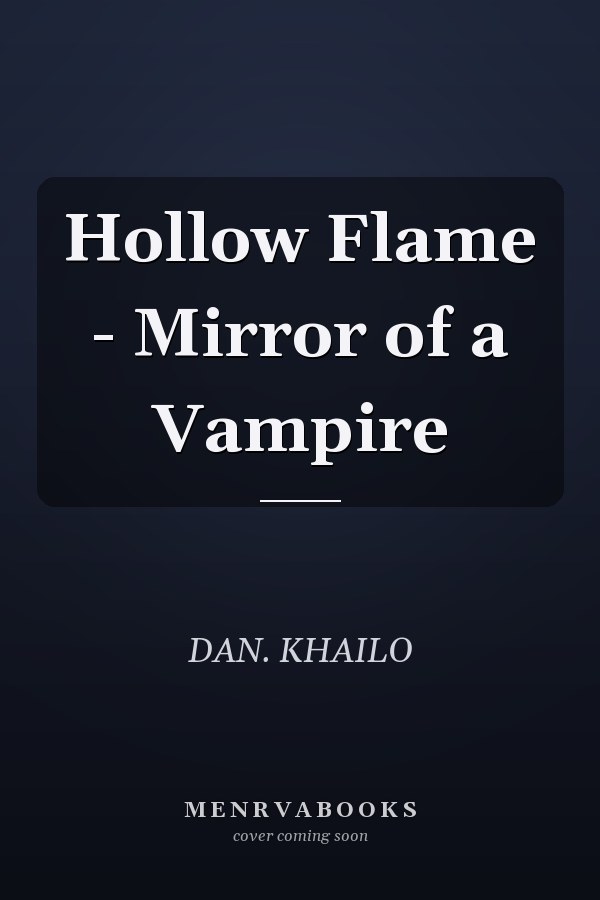 Hollow Flame - Mirror of a Vampire
