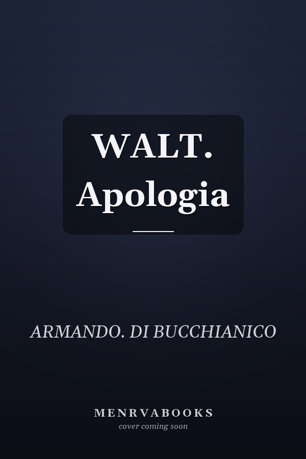 WALT. Apologia
