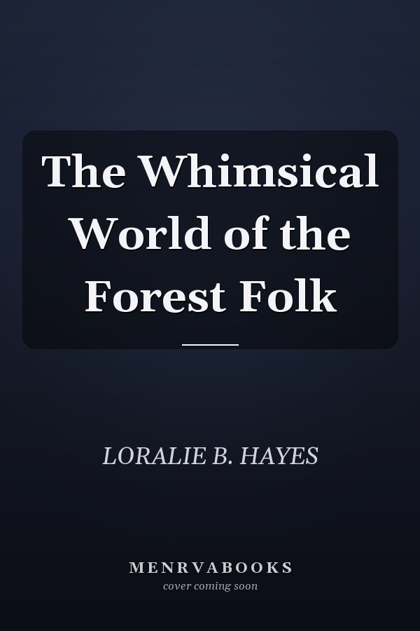 The Whimsical World of the Forest Folk