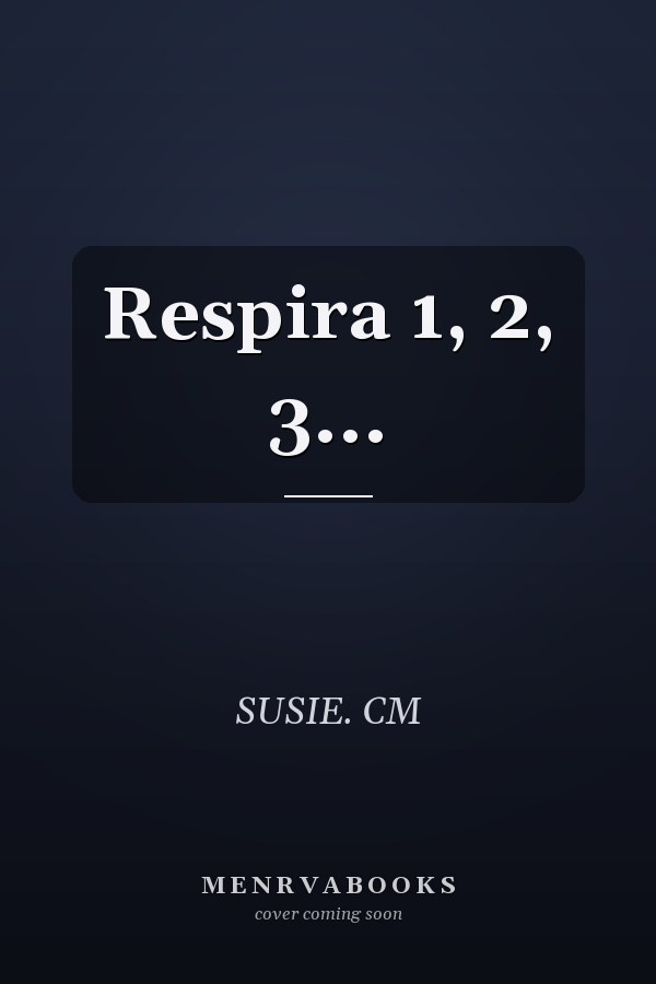 Respira 1, 2, 3...