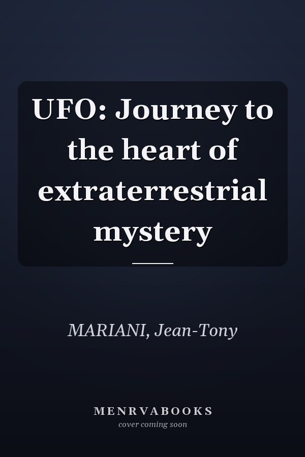 UFO: Journey to the heart of extraterrestrial mystery