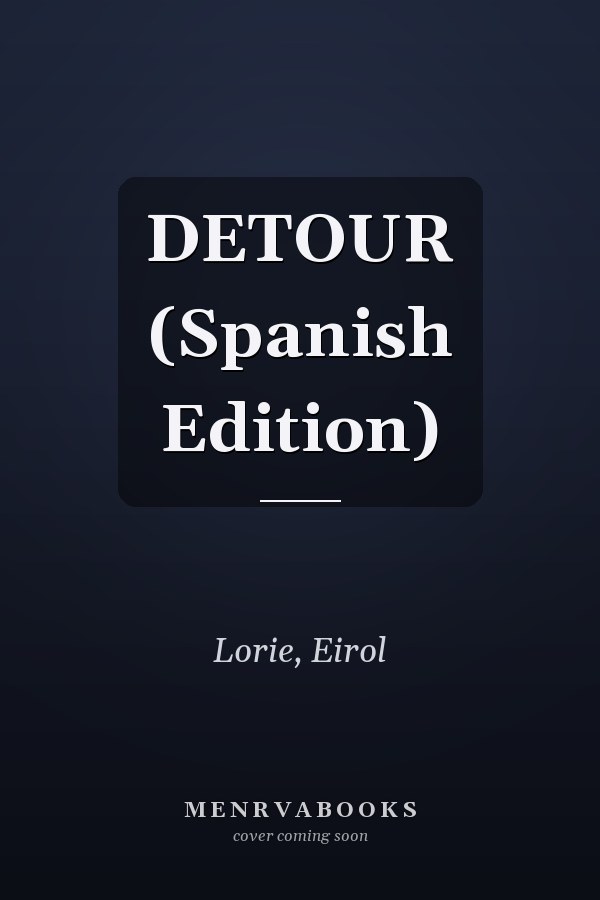 DETOUR (Spanish Edition)